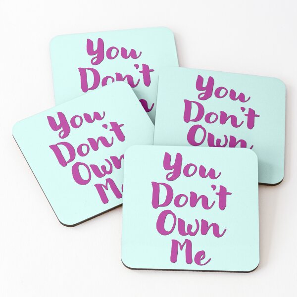 Item preview, You Don't Own Me designed and sold by CharlottePlaceArt.