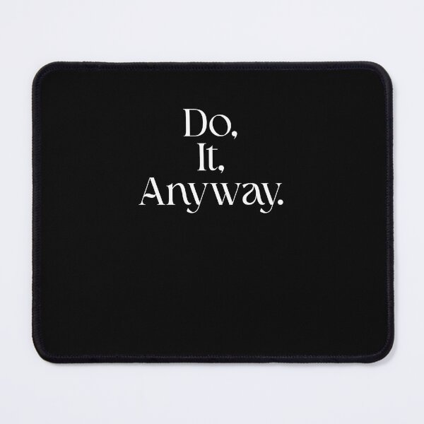 Item preview, Do It Anyway – Minimal Motivation designed and sold by EcoArtTees.
