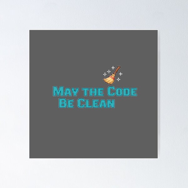 Item preview, May the Code Be Clean Minimal Art designed and sold by WiserShop.