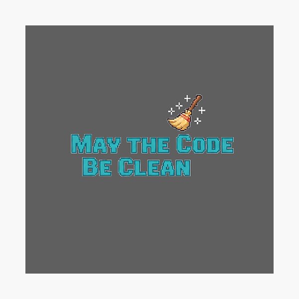 Item preview, May the Code Be Clean Minimal Art designed and sold by WiserShop.