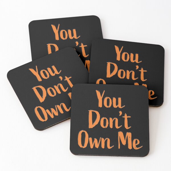 Item preview, You Don't Own Me designed and sold by CharlottePlaceArt.