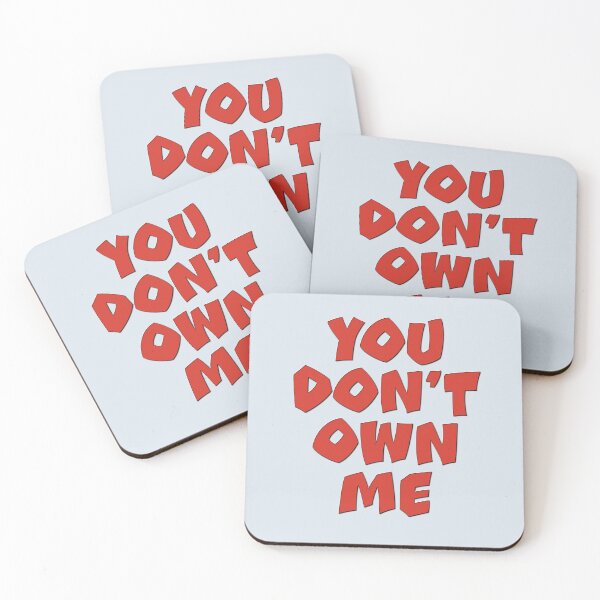 Item preview, You Don't Own Me designed and sold by CharlottePlaceArt.
