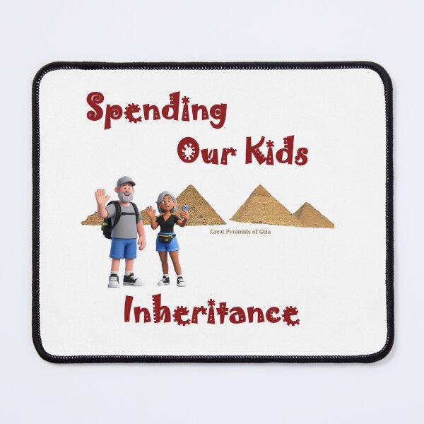 Item preview, Spending Our Kids Inheritance, Cairo designed and sold by Global Nomad.
