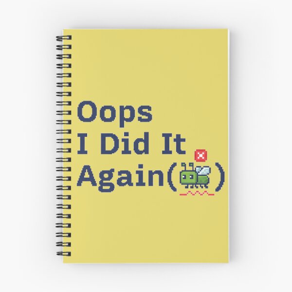 Item preview, Oops I Did It Again Code Joke designed and sold by WiserShop.