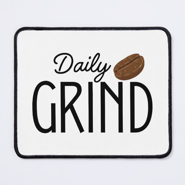 Item preview, Daily Grind Coffee Bean Design Joke  designed and sold by Studio Sonder.