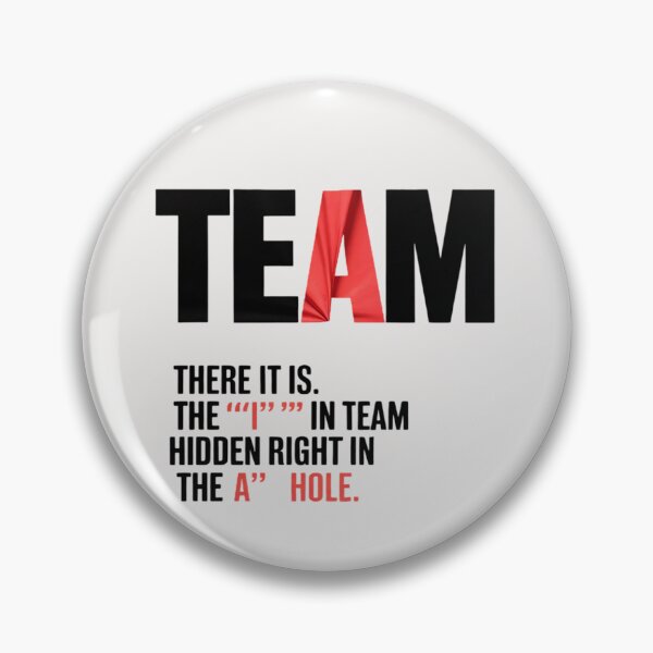 Item preview, There Is An I In Team For Sarcastic Men Women  designed and sold by MonsterBuddiess.