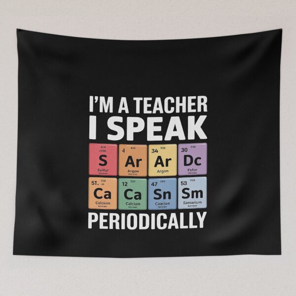 Item preview, Teacher Speak Sarcasm Periodically Novelty  designed and sold by MonsterBuddiess.
