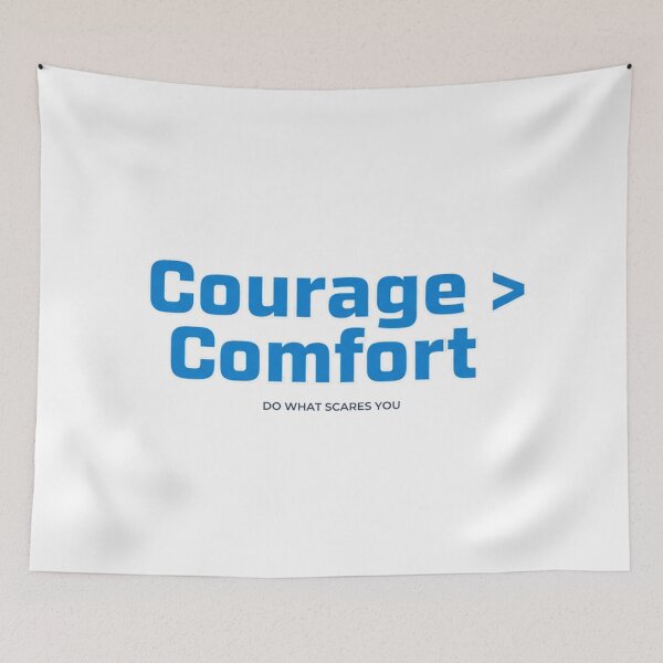 Item preview, Courage > Comfort – Motivational Quote Design designed and sold by Proportional19.
