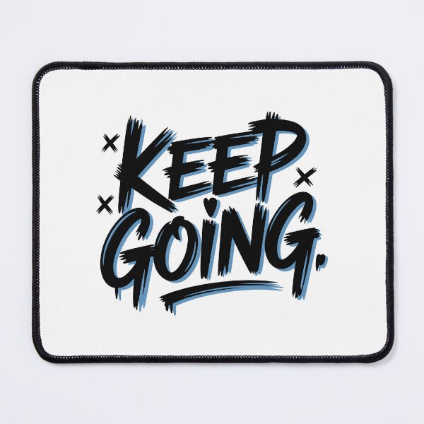 Item preview, Keep Going Motivational Saying designed and sold by Kubala Designs.