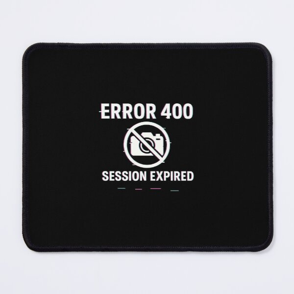 Item preview, Error 400 – Session Expired designed and sold by R77shop.