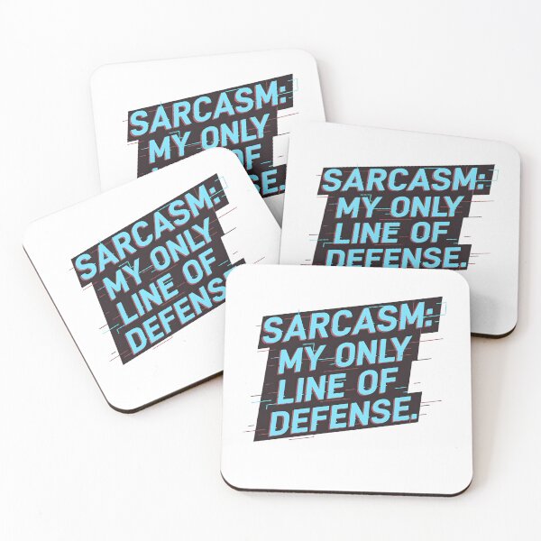 Item preview, Sarcasm My  Only Line of  Defense  Cyberpunk design designed and sold by MofazStyle.