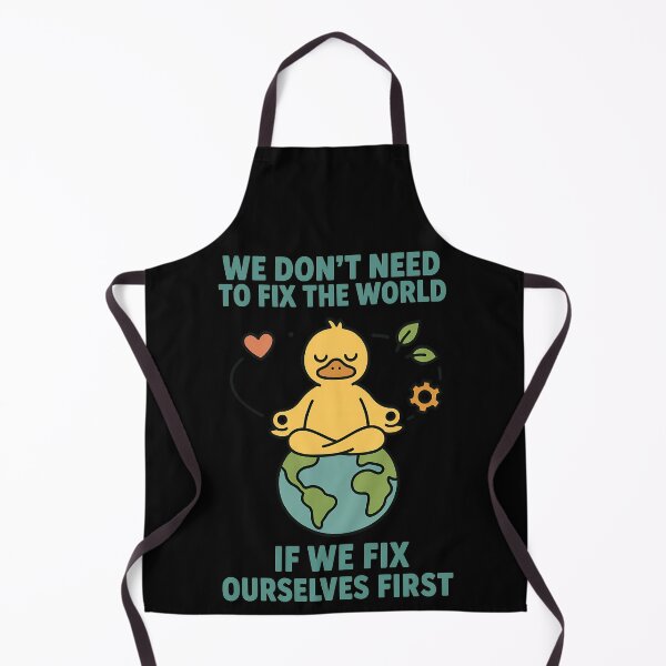 Item preview, We Don’t Need to Fix the World If We Fix Ourselves First Mindful Duck Design designed and sold by TeeTimeTreasure.