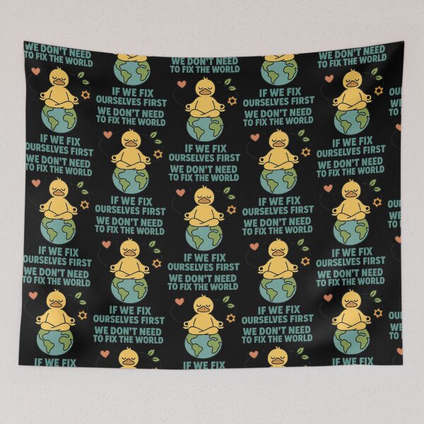 Item preview, We Don’t Need to Fix the World If We Fix Ourselves First Mindful Duck Design designed and sold by TeeTimeTreasure.