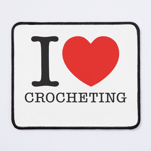 Item preview, I Love Crocheting designed and sold by shitpostee.