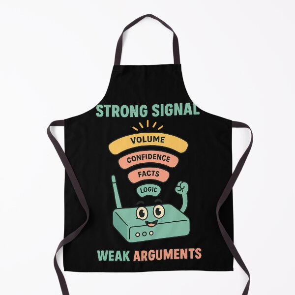 Item preview, Strong Signal Weak Arguments Funny WiFi Logic Design designed and sold by TeeTimeTreasure.