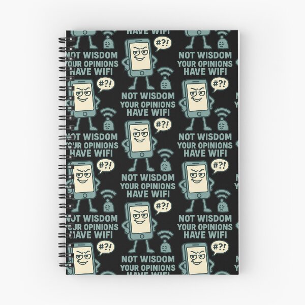 Item preview, Your Opinions Have WiFi Not Wisdom Funny Smartphone Design designed and sold by TeeTimeTreasure.
