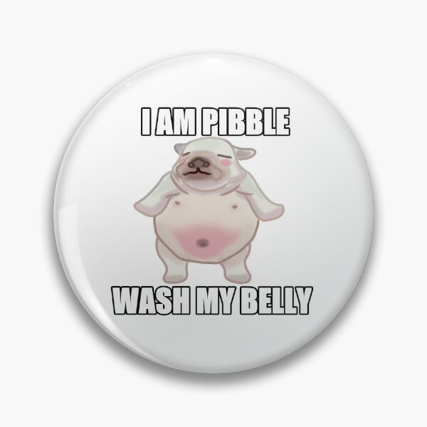 Item preview, I Am Pibble, Wash My Belly designed and sold by drapedinmoth.
