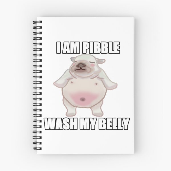 Item preview, I Am Pibble, Wash My Belly designed and sold by drapedinmoth.