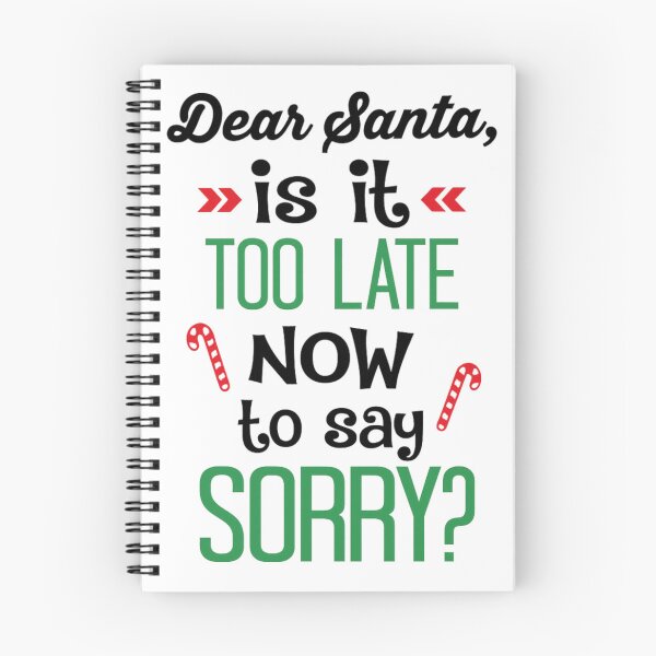 Item preview, Dear Santa, is Now Too Late to Say Sorry? Funny Christmas Quotes designed and sold by Vicky021.