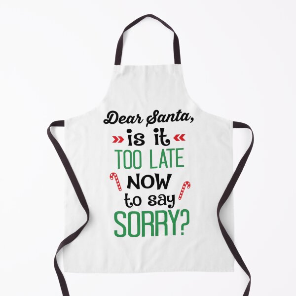 Item preview, Dear Santa, is Now Too Late to Say Sorry? Funny Christmas Quotes designed and sold by Vicky021.
