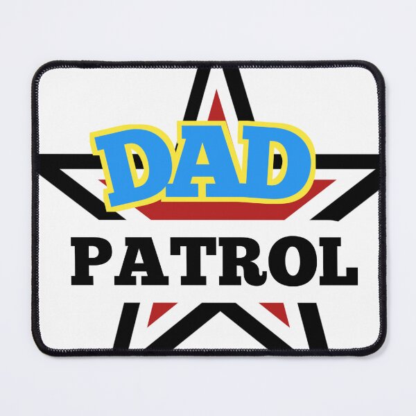 Item preview, Dad patrol  designed and sold by MKshoper.