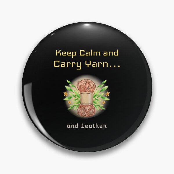 Item preview, Keep Calm and Carry Yarn… and Leather - leather sewing designed and sold by TaurusC95.
