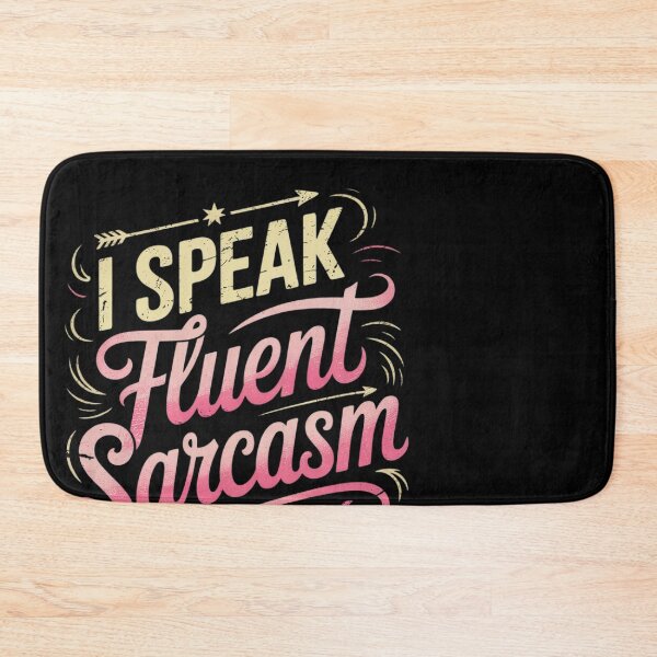 Item preview, I Speak Fluent Sarcasm Sarcastic Quote  designed and sold by MonsterBuddiess.