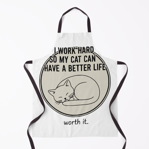 Item preview, Work Hard So Cat Has A Better Life designed and sold by Enga6.