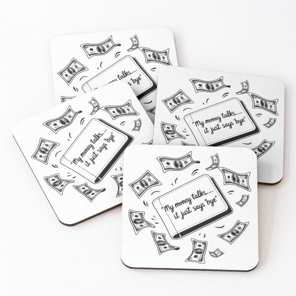 Item preview, My Money Talks… It Just Says ‘Bye’ – Funny Money Quote designed and sold by LOLbySA.