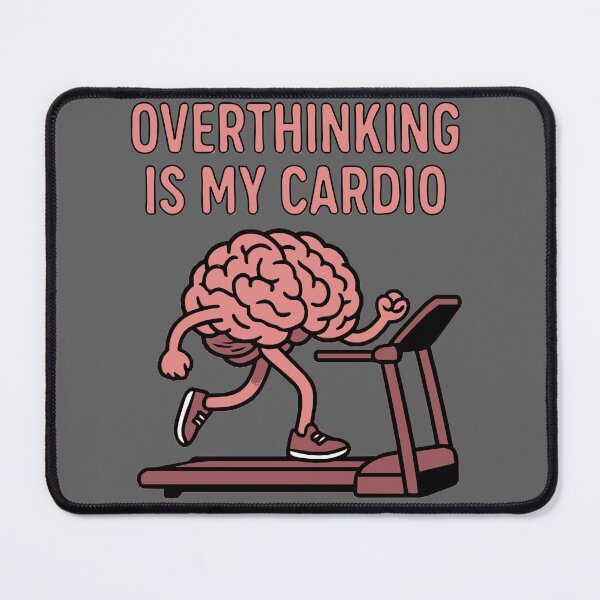 Item preview, "Overthinking Is My Cardio" Funny Brain on a Treadmill designed and sold by Dziabacz13.