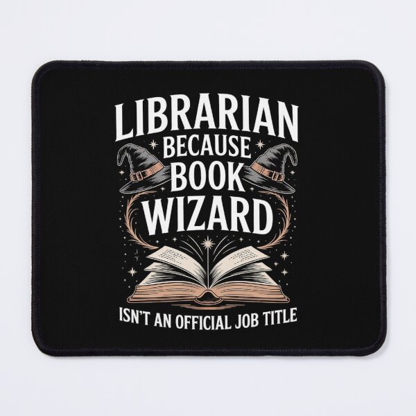 Item preview, Librarian bcs Book Wizard isn't a Job Title - Library  designed and sold by GGrizeldaRivas.
