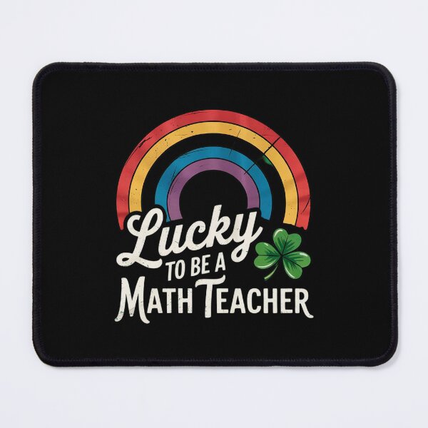 Item preview, Lucky To Be A Math Teacher St Patricks Day  designed and sold by GGrizeldaRivas.