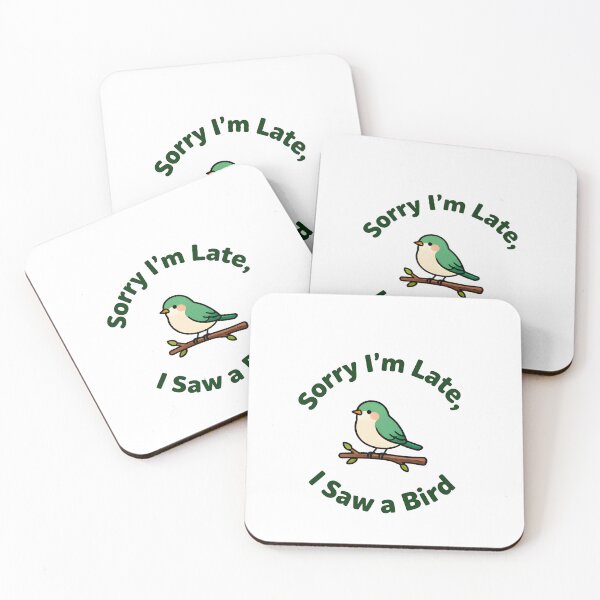 Item preview, Sorry I'm Late I Saw a Bird - Bird Watcher T-Shirt designed and sold by NatureNookTees.