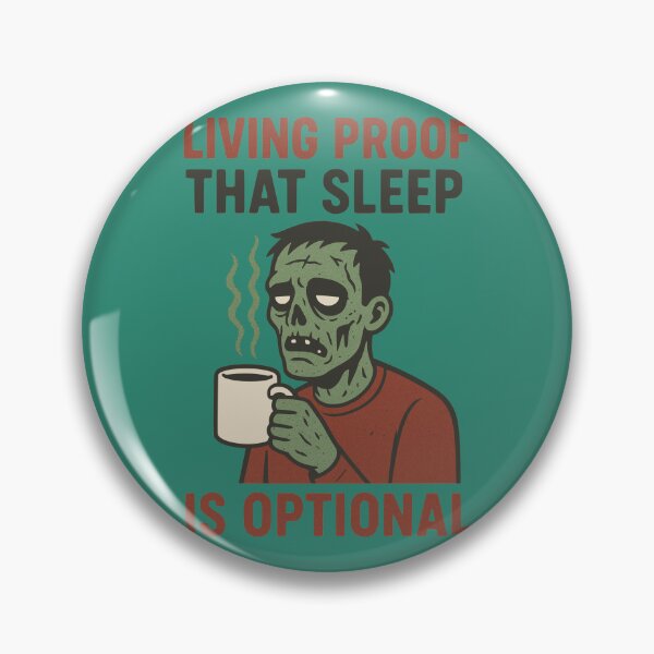 Item preview, "Living Proof That Sleep Is Optional" Funny Zombie Coffee Lover designed and sold by Dziabacz13.