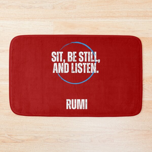 Item preview, Be-Still-And-Listen-Rumi-Quote designed and sold by LelahMorar5.
