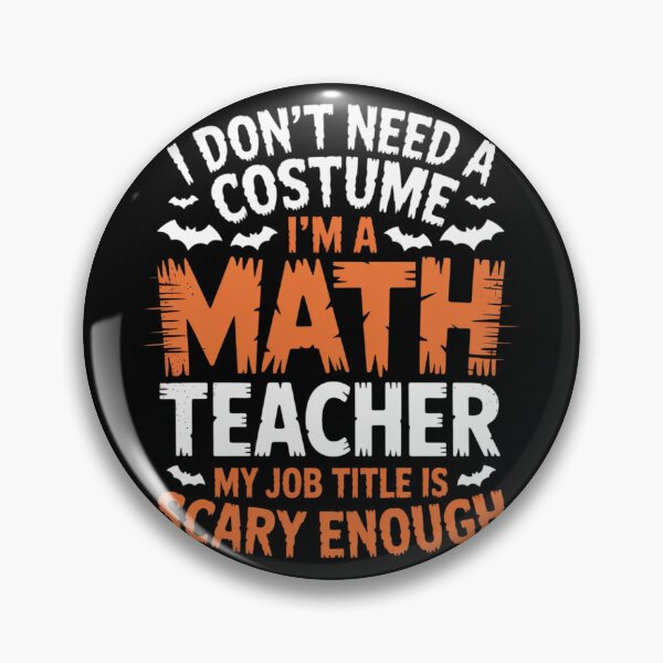 Item preview, Mathematics Math Teacher Quote Costume Easy Halloween  designed and sold by GGrizeldaRivas.