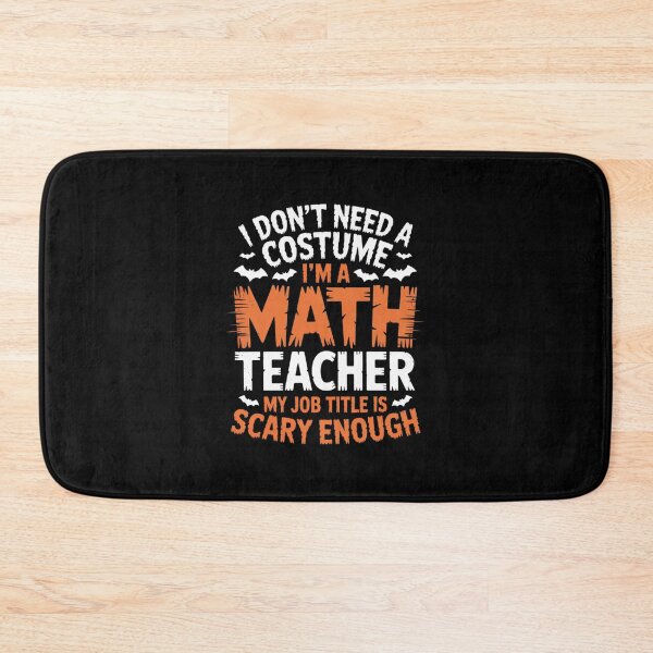Item preview, Mathematics Math Teacher Quote Costume Easy Halloween  designed and sold by GGrizeldaRivas.