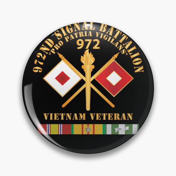 Item preview, Army - 972nd Signal Battalion - Pro Patria Vigilans - Vietnam Veteran - VN SVC X 300 designed and sold by Military Insignia Products.
