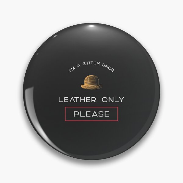 Item preview, I’m a Stitch Snob—Leather Only, Please - leather sewing designed and sold by TaurusC95.