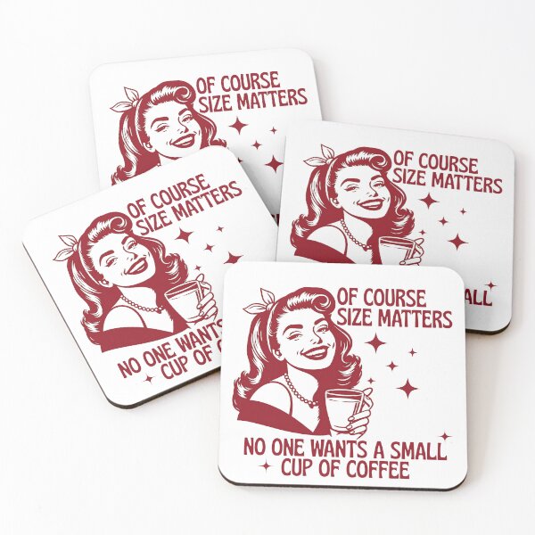 Item preview, Of Course Size Matters No One Wants a Small Cup Of Coffee designed and sold by stephenflashart.