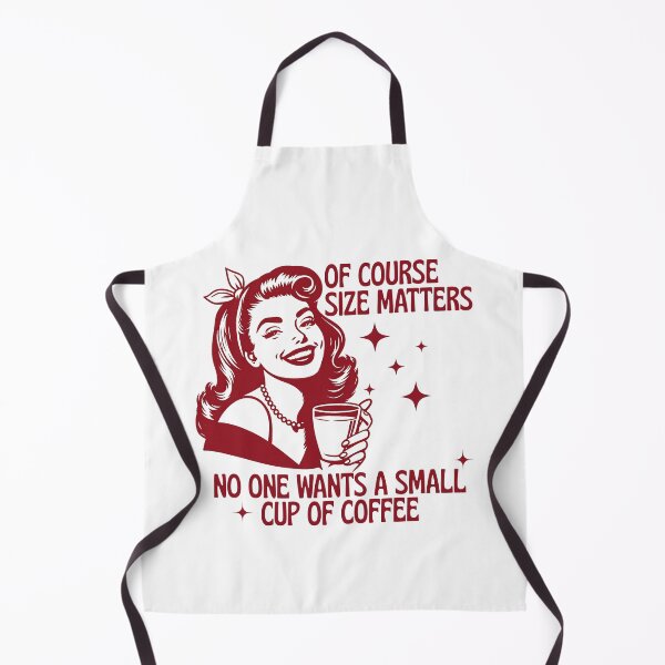 Item preview, Of Course Size Matters No One Wants a Small Cup Of Coffee designed and sold by stephenflashart.