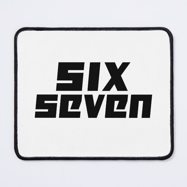 Item preview, Six Seven, bold designed and sold by Memes N Lore .