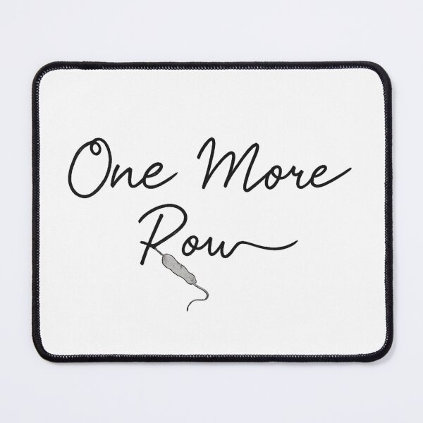 Item preview, One More Row - Funny Knitter & Crochet Quote designed and sold by ShirtHatch.