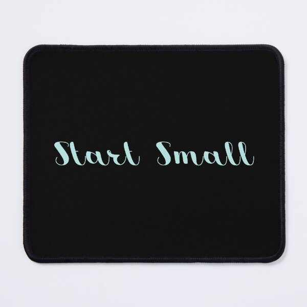 Item preview, Start Small designed and sold by FlyShop1.