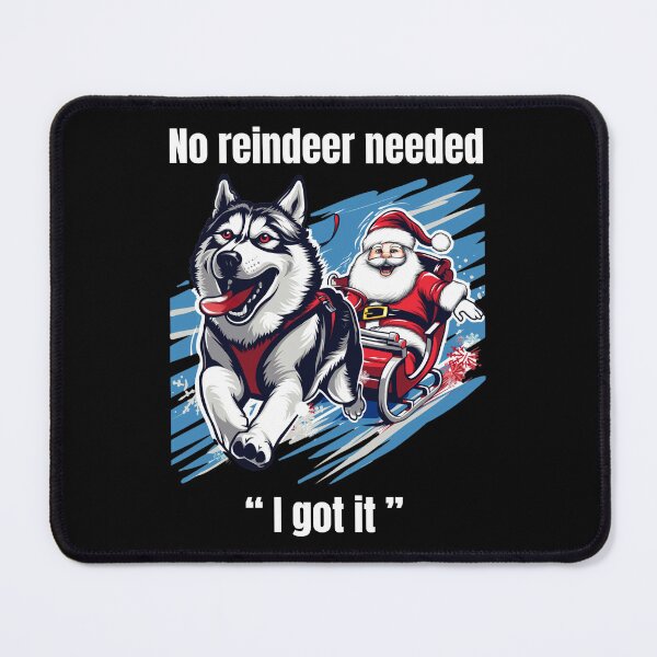 Item preview, No Reindeer Needed | Funny Husky Pulling Santa Christmas Shirt designed and sold by Fur Damage Co. | Funny Husky Designs.