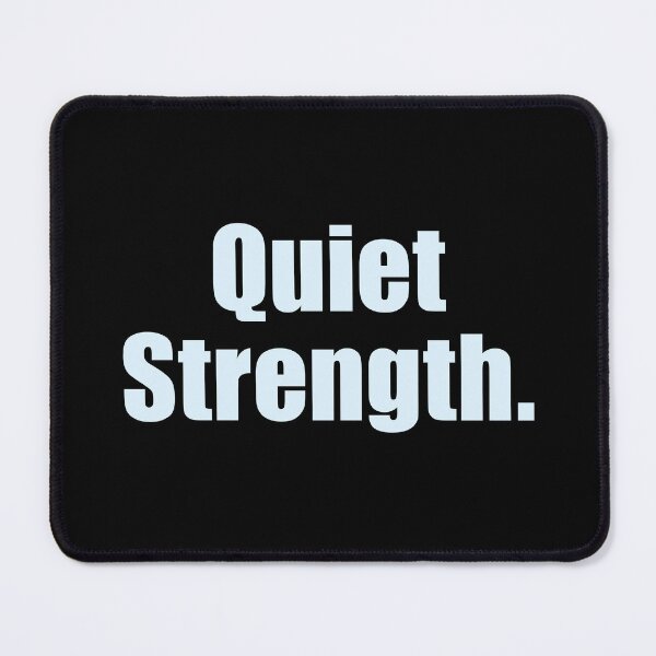 Item preview, Quiet Strength designed and sold by FlyShop1.