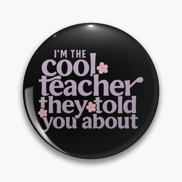Item preview, I'm The Cool Teacher They Told You About designed and sold by stephenflashart.