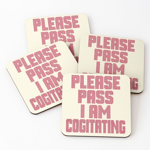 Item preview, Please Pass I Am Cogitating designed and sold by CharlottePlaceArt.