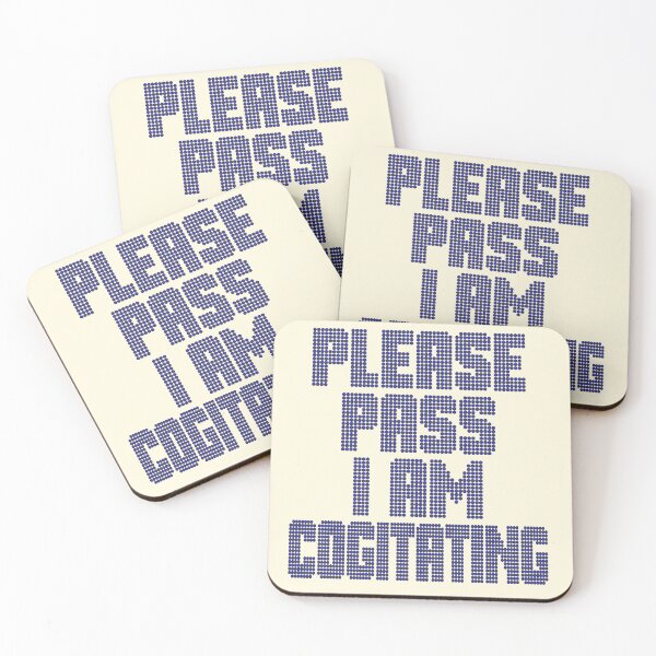 Item preview, Please Pass I Am Cogitating designed and sold by CharlottePlaceArt.