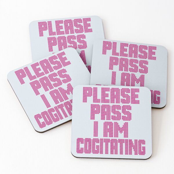 Item preview, Please Pass I Am Cogitating designed and sold by CharlottePlaceArt.
